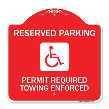 Signmission Reserved Parking Permit Required Towing Enforced W/ Graphic Alum Sign, 18" x 18", RW-1818-23057 A-DES-RW-1818-23057